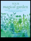 Enchanted Outdoors Ένας οδηγός για τη δημιουργία ενός μαγικού κήπου