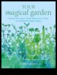 Enchanted Outdoors Ένας οδηγός για τη δημιουργία ενός μαγικού κήπου