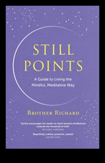 The Still Point: Exploring the Heart of Mindfulness