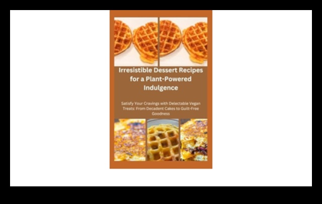 Irresistible Indulgences: Απολαύστε τη γλυκύτητα των επιδορπίων